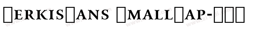 KerkisSans SmallCap字体转换
